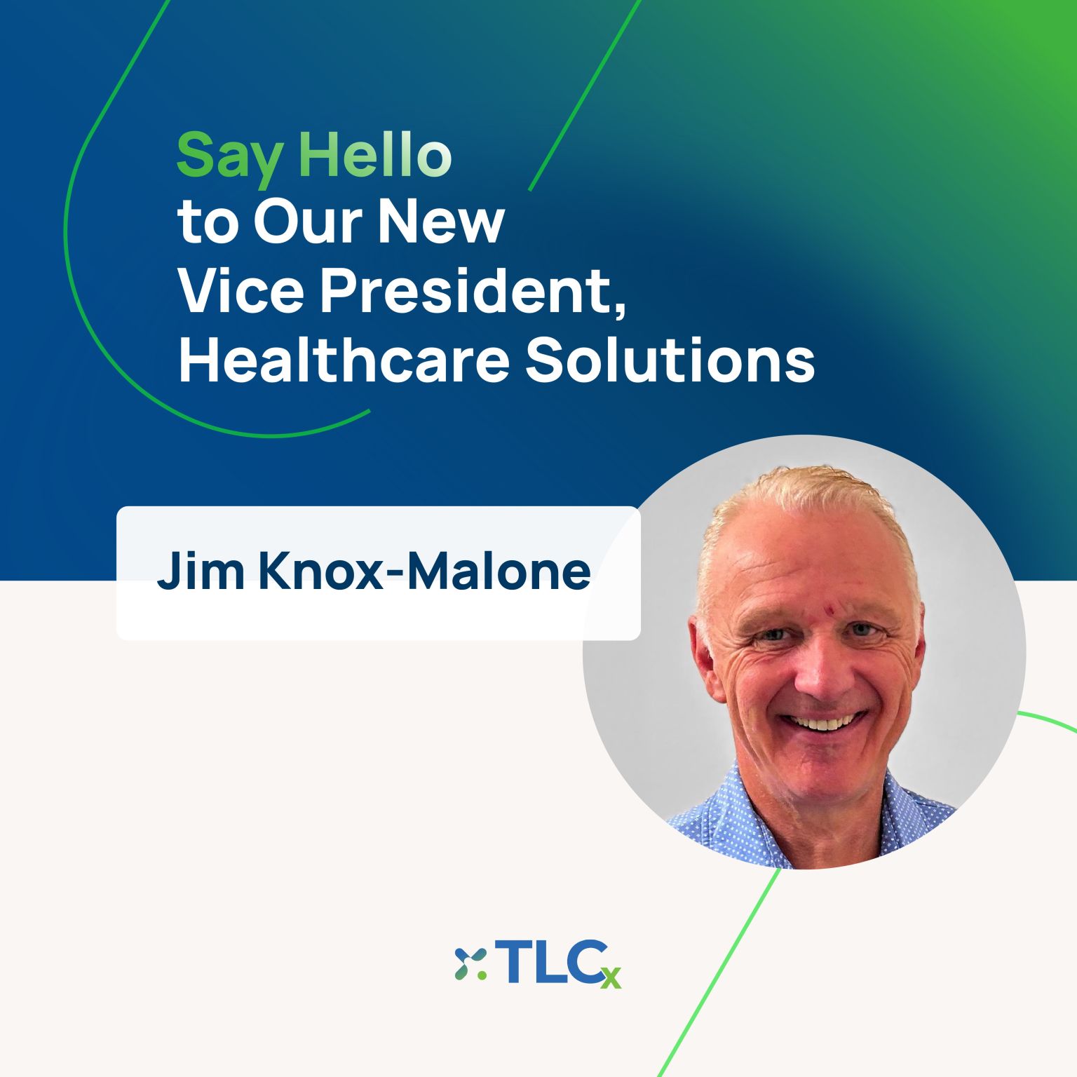 Announcement: Jim Knox-Malone Joins TLCx as Vice President, Healthcare Solutions