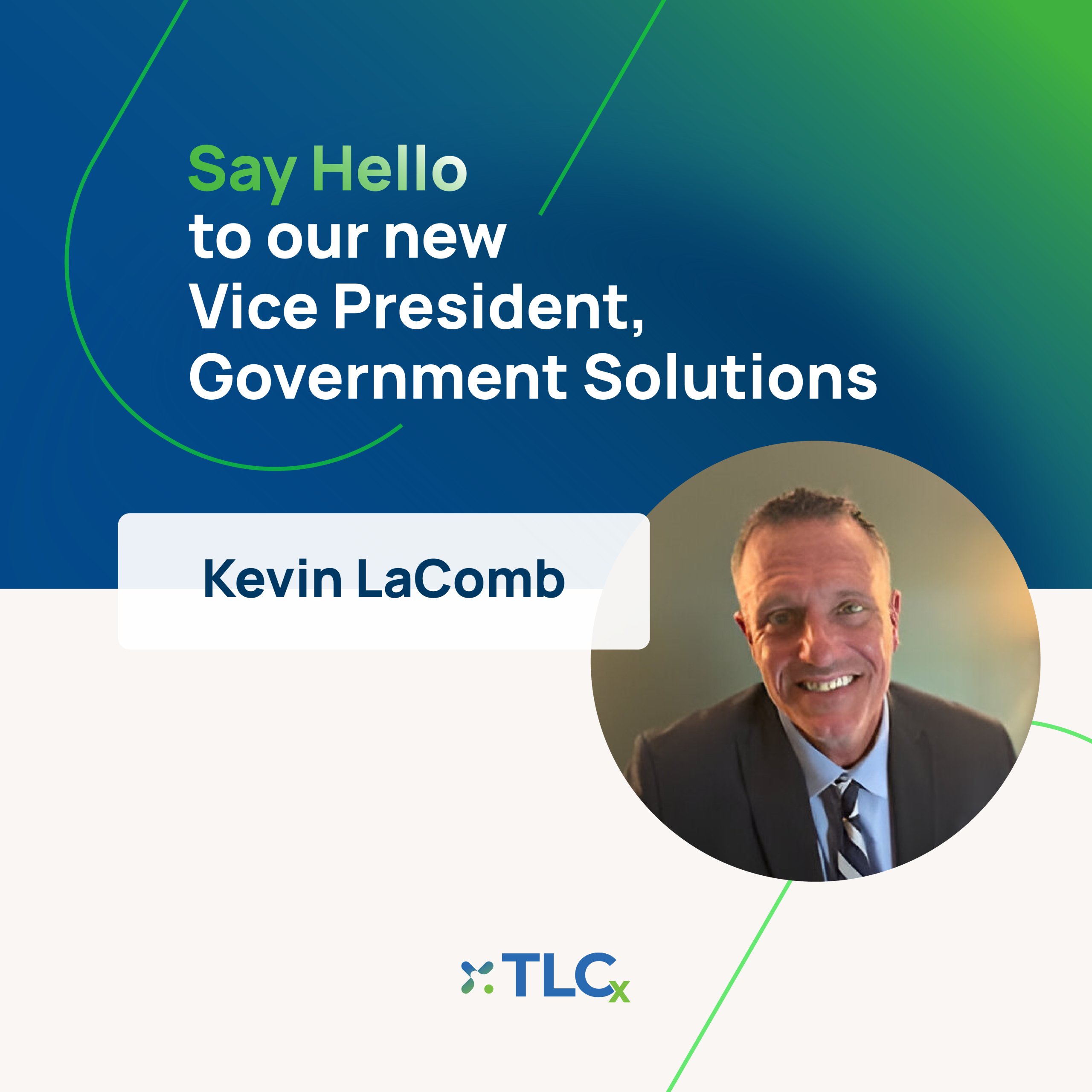 Announcement: Kevin LaComb Joins TLCx as Vice President, Government Solutions